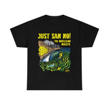 Just San No - T Shirt Heavy Thick Cotton Durable Long NO NUKES environmental anti-nuclear San Onofre State Beach Clemente