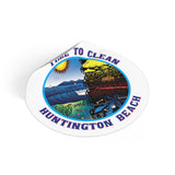 Time to Clean Huntington Beach Oil Spill Design Round Vinyl Stickers