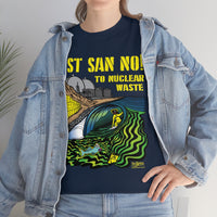 Just San No - T Shirt Heavy Thick Cotton Durable Long NO NUKES environmental anti-nuclear San Onofre State Beach Clemente