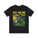 Just San No T Shirt Light Super Soft Cotton San Onofre State Beach California Surf Environmental No Nukes Save the Ocean San Clemente