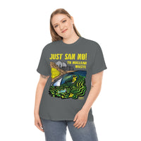 Just San No - T Shirt Heavy Thick Cotton Durable Long NO NUKES environmental anti-nuclear San Onofre State Beach Clemente